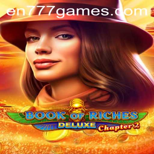 Unveiling Book of Riches Deluxe Chapter 2: En 777 Slot – A Treasure Trove of Excitement