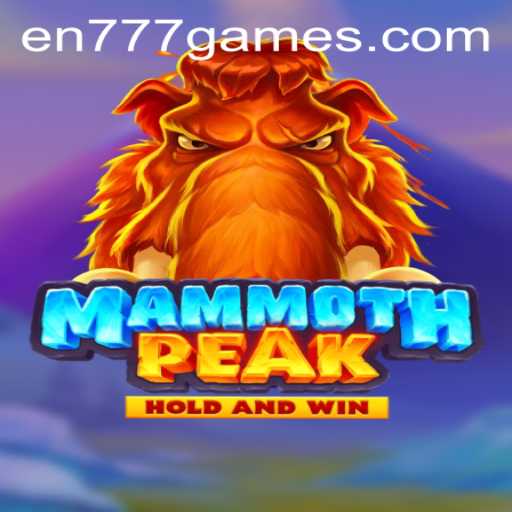 Exploring the Exciting World of MammothPeak: A Deep Dive into En 777 Slot