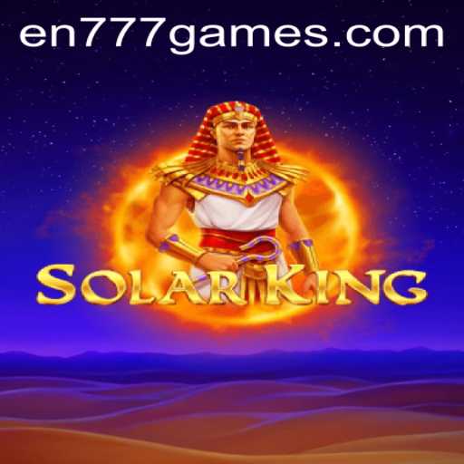 SolarKing: Exploring the Thrills of En 777 Slot